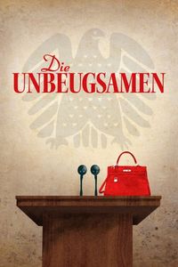 Cover der Dokumentation Die Unbeugsamen